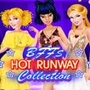BFFs: Hot Runway Collection